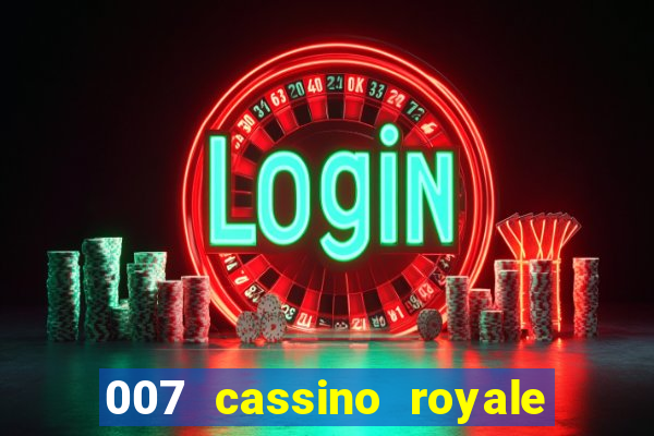 007 cassino royale download dublado 4shared